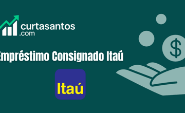 Empréstimo Consignado Itaú: Confira tudo o que você precisa saber
