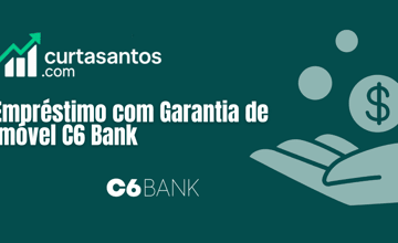 Empréstimo com Garantia de Imóvel C6 Bank: Confira tudo o que você precisa saber