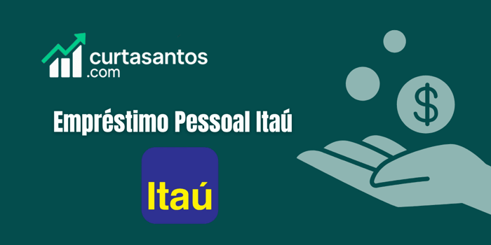 Empréstimo Pessoal Itaú: Confira tudo o que você precisa saber
